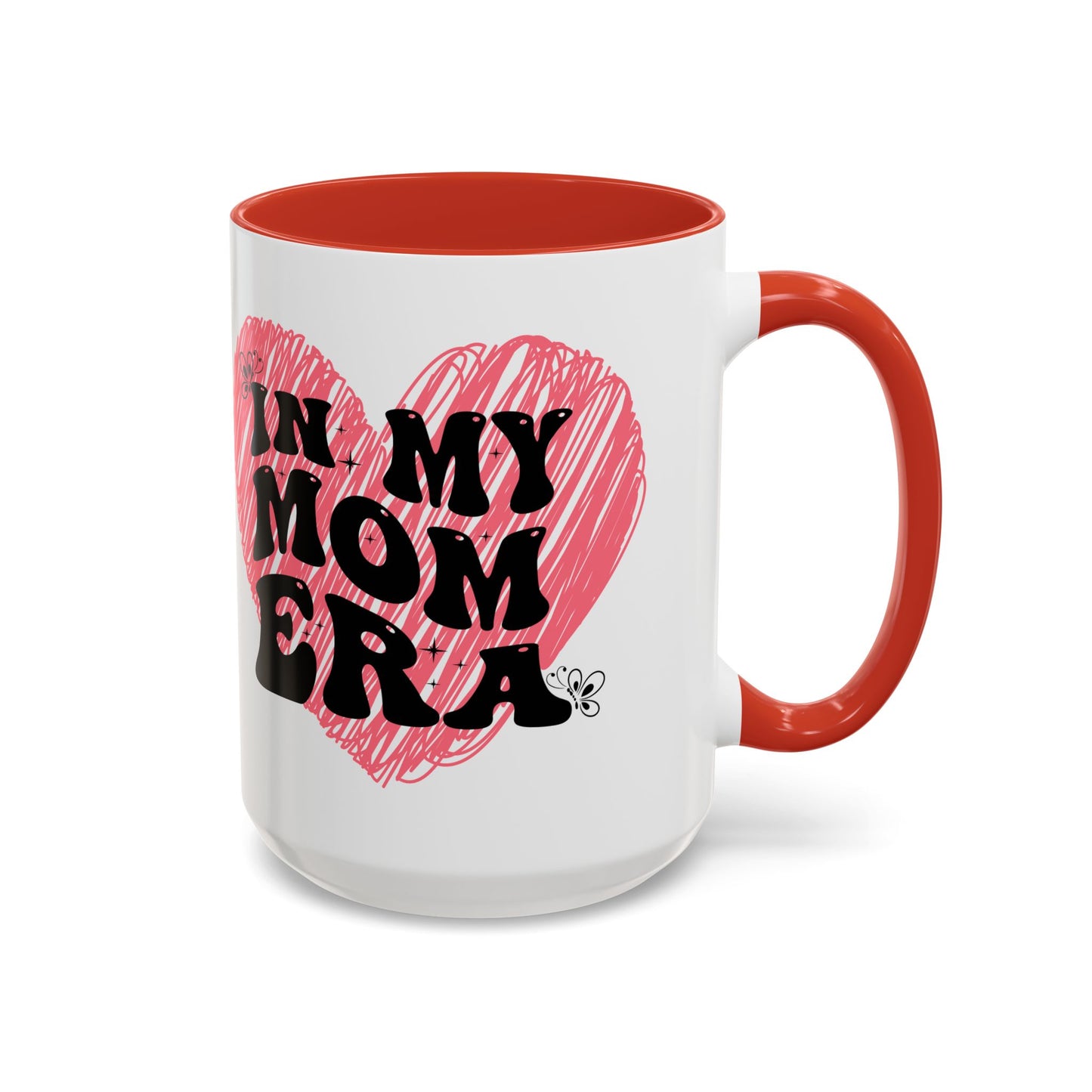 Heartfelt Mom Era Coffee Mug - 11 & 15oz - Perfect Gift for Moms