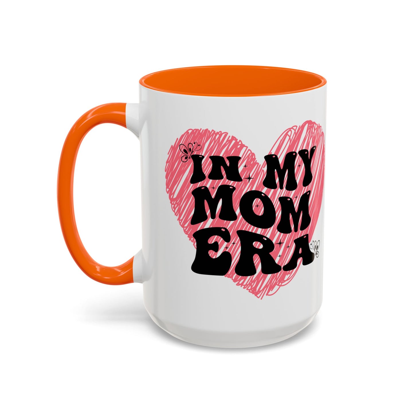 Heartfelt Mom Era Coffee Mug - 11 & 15oz - Perfect Gift for Moms