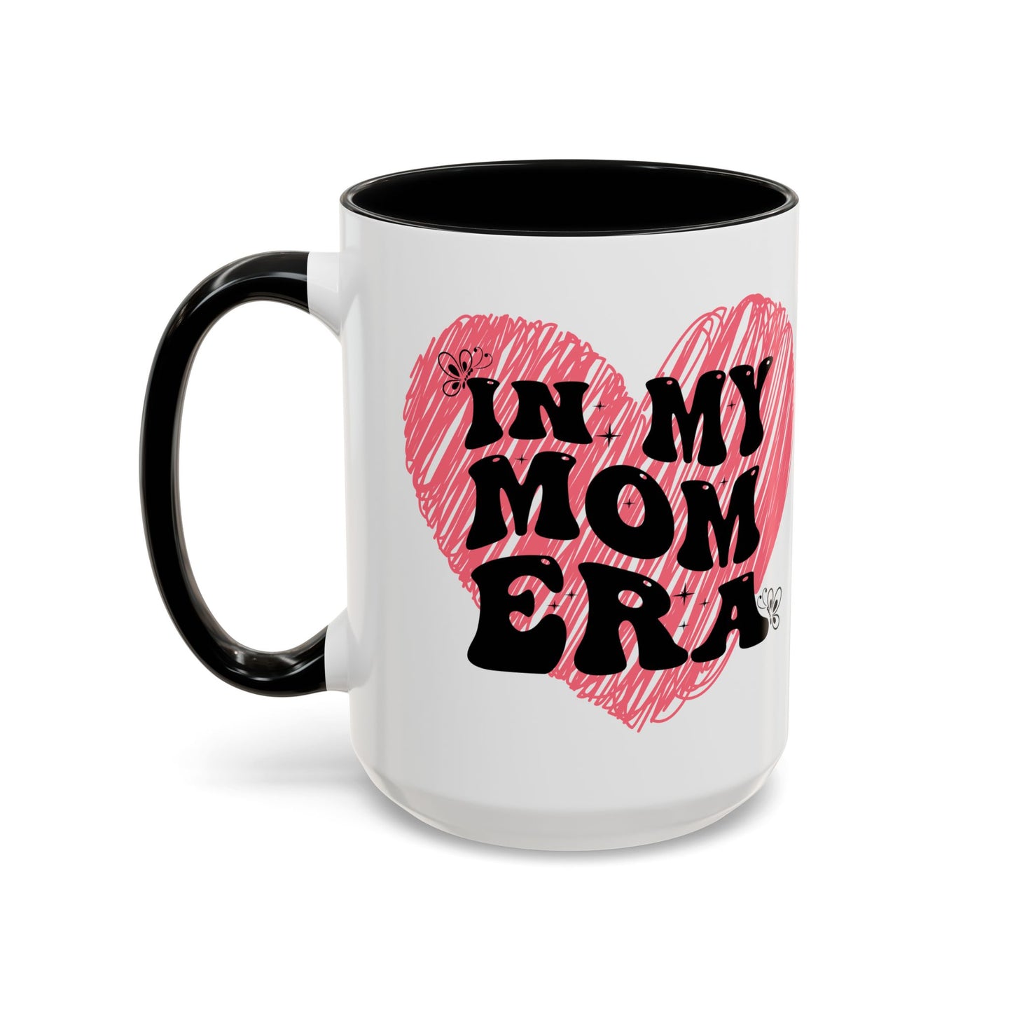Heartfelt Mom Era Coffee Mug - 11 & 15oz - Perfect Gift for Moms