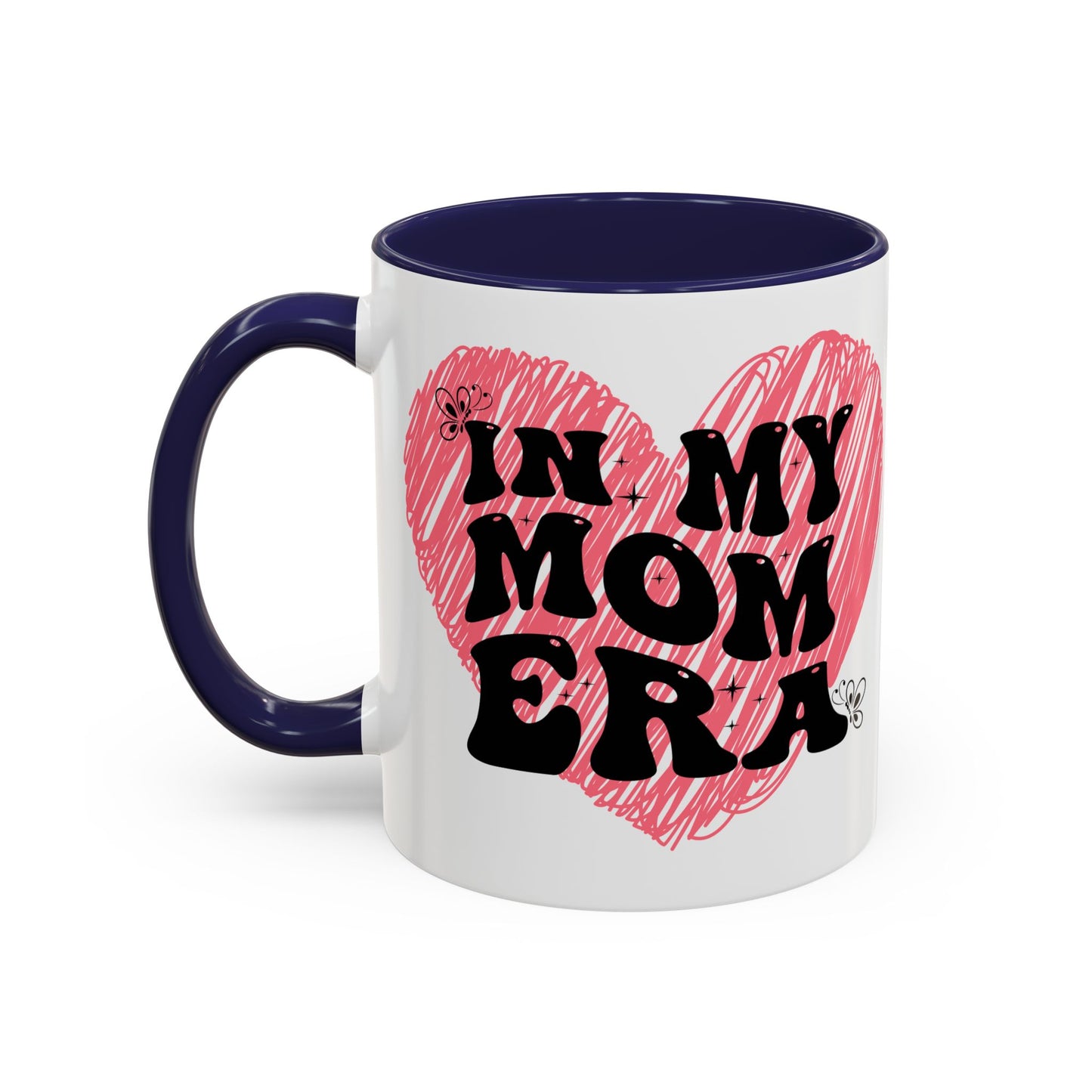 Heartfelt Mom Era Coffee Mug - 11 & 15oz - Perfect Gift for Moms