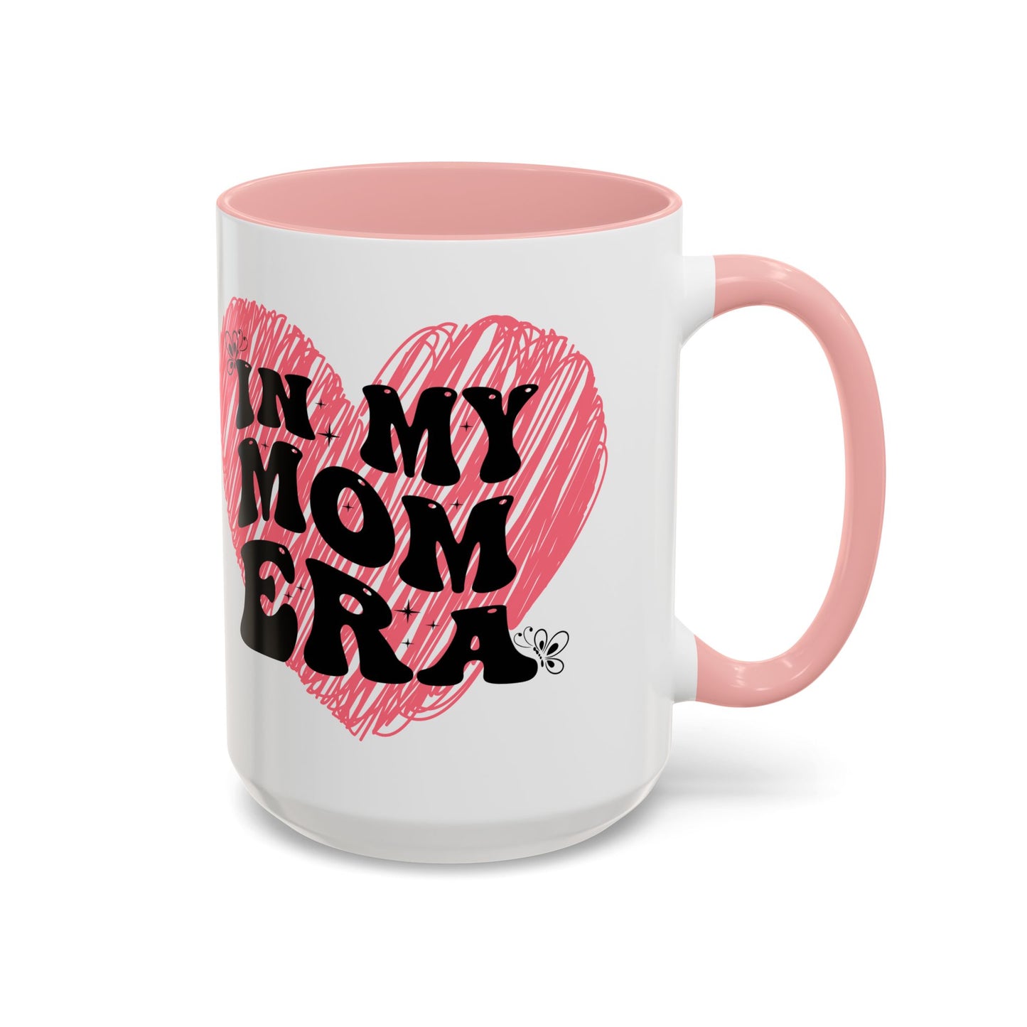 Heartfelt Mom Era Coffee Mug - 11 & 15oz - Perfect Gift for Moms