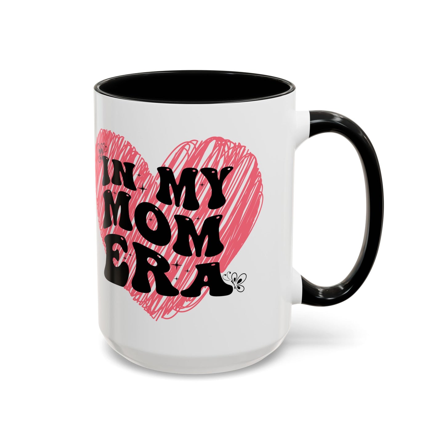 Heartfelt Mom Era Coffee Mug - 11 & 15oz - Perfect Gift for Moms