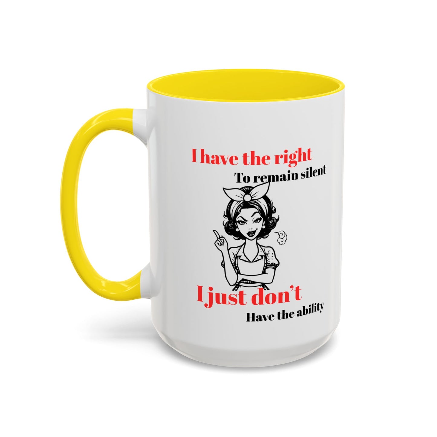 Humorous Accent Coffee Mug - "I Have the Right to Remain Silent" - Fun Gift for Coffee Lovers