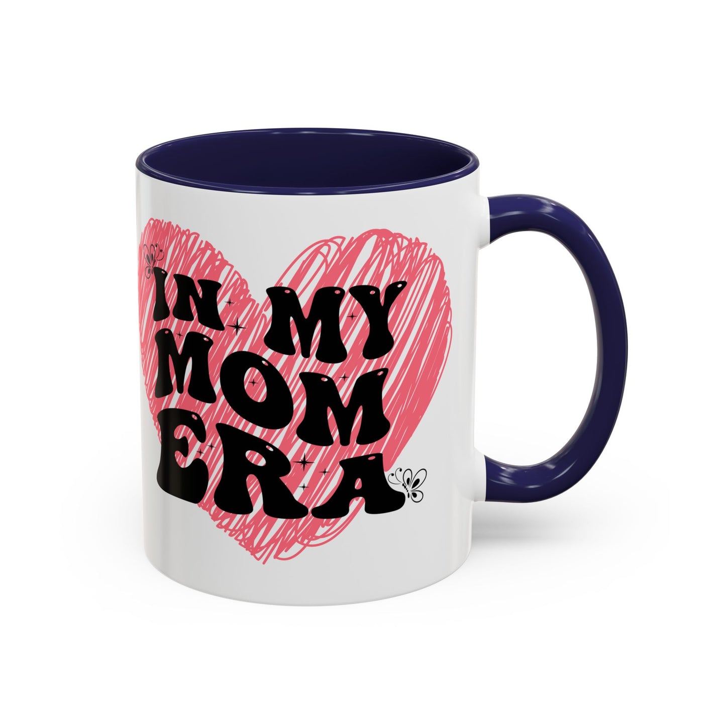 Heartfelt Mom Era Coffee Mug - 11 & 15oz - Perfect Gift for Moms