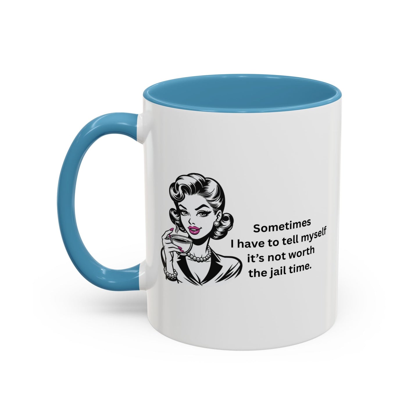 Sassy Retro Mug – “Sometimes I Have to Tell Myself It’s Not Worth the Jail Time” – Bold & Funny, Multi-Color