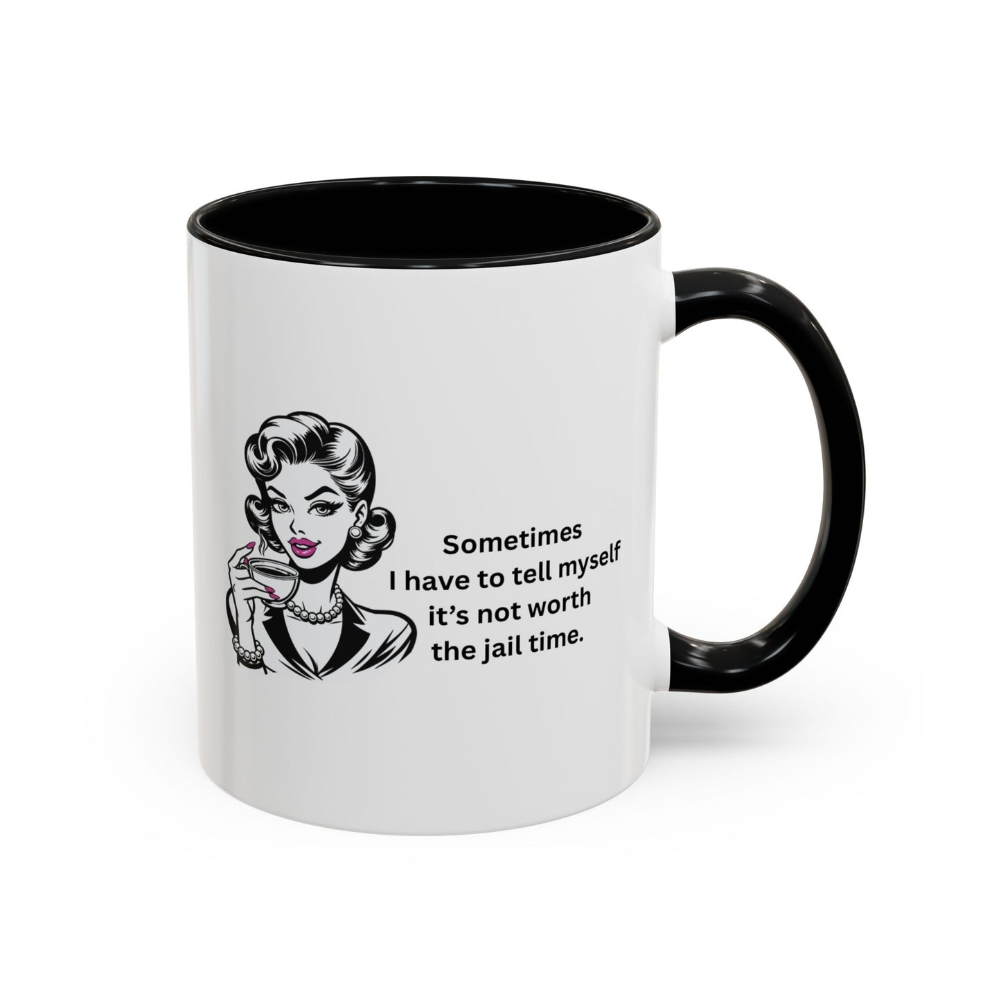 Sassy Retro Mug – “Sometimes I Have to Tell Myself It’s Not Worth the Jail Time” – Bold & Funny, Multi-Color