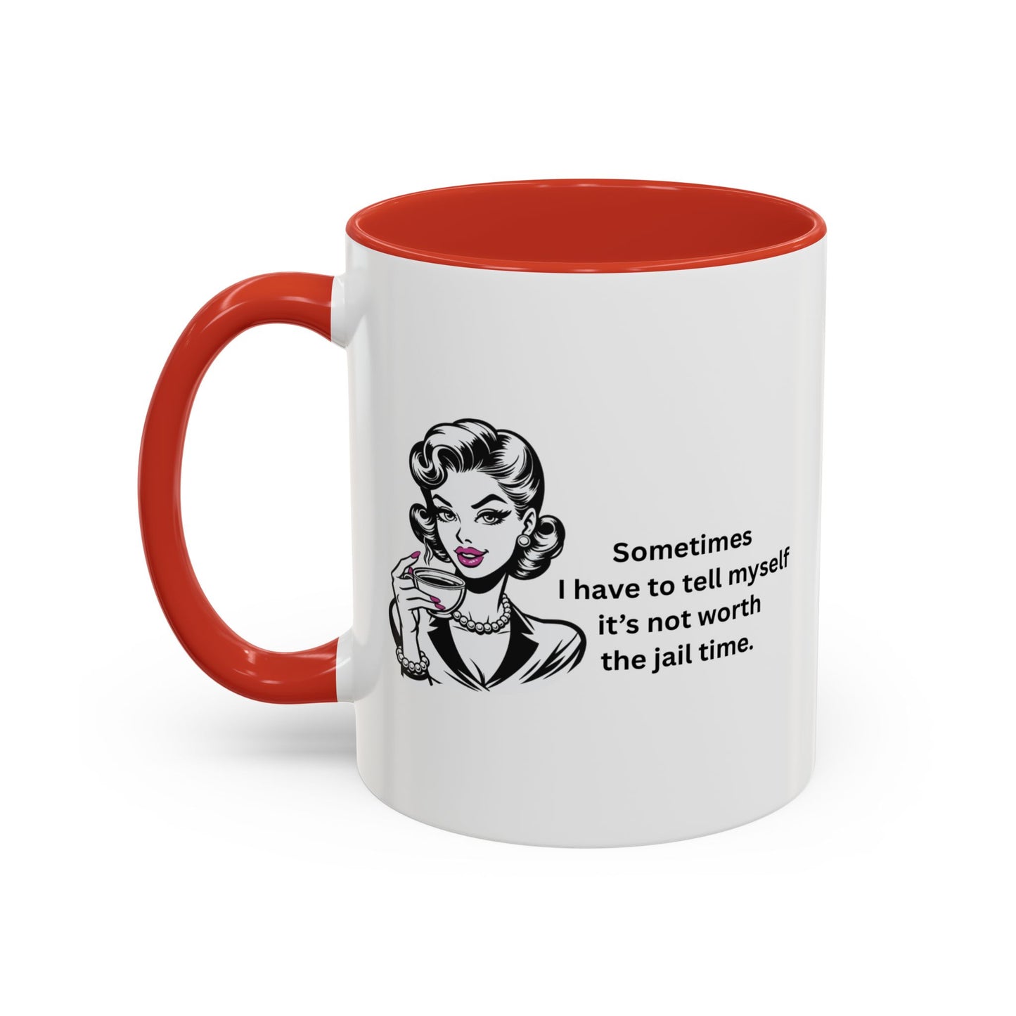 Sassy Retro Mug – “Sometimes I Have to Tell Myself It’s Not Worth the Jail Time” – Bold & Funny, Multi-Color