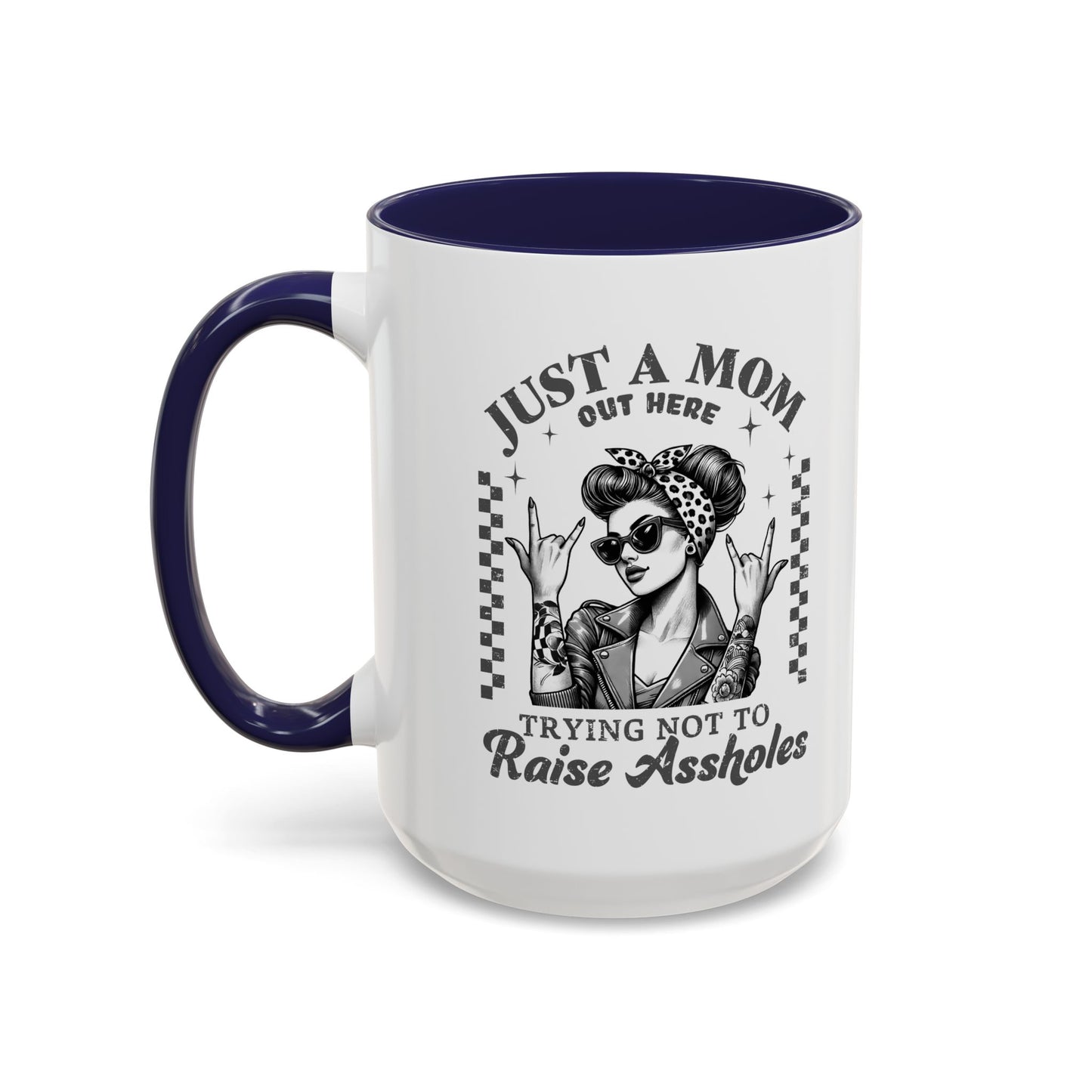 Just a Mom Trying Not to Raise A**holes Mug – Funny Mom Life Coffee Cup – Sarcastic, Sassy Gift for Moms Who Keep It Real