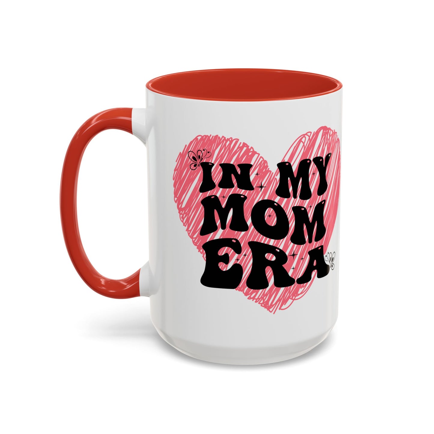 Heartfelt Mom Era Coffee Mug - 11 & 15oz - Perfect Gift for Moms