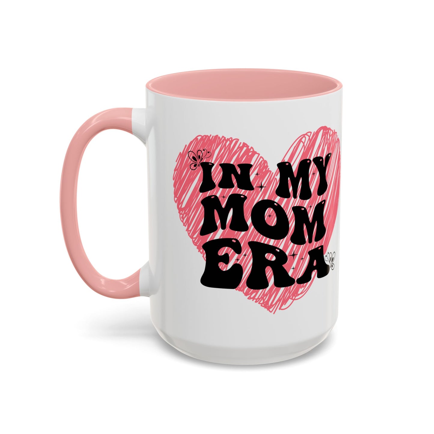 Heartfelt Mom Era Coffee Mug - 11 & 15oz - Perfect Gift for Moms