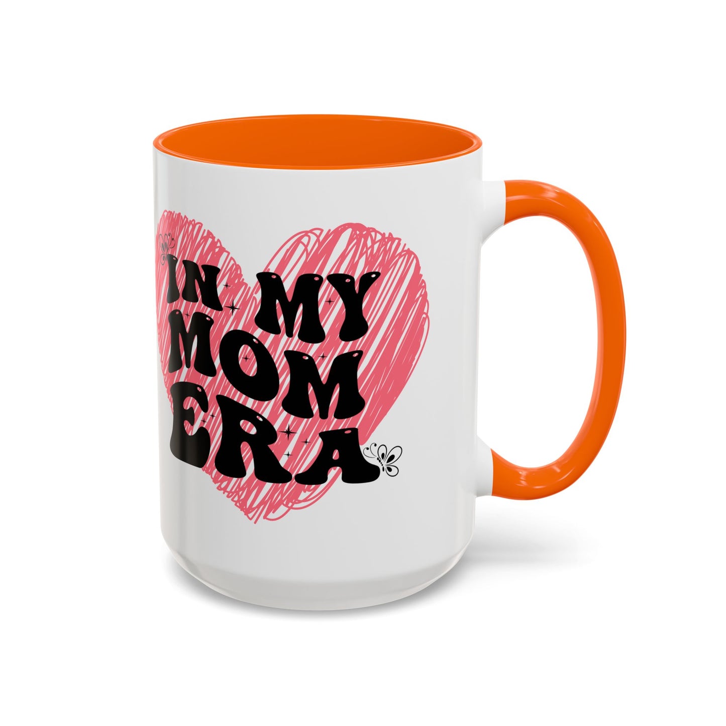 Heartfelt Mom Era Coffee Mug - 11 & 15oz - Perfect Gift for Moms