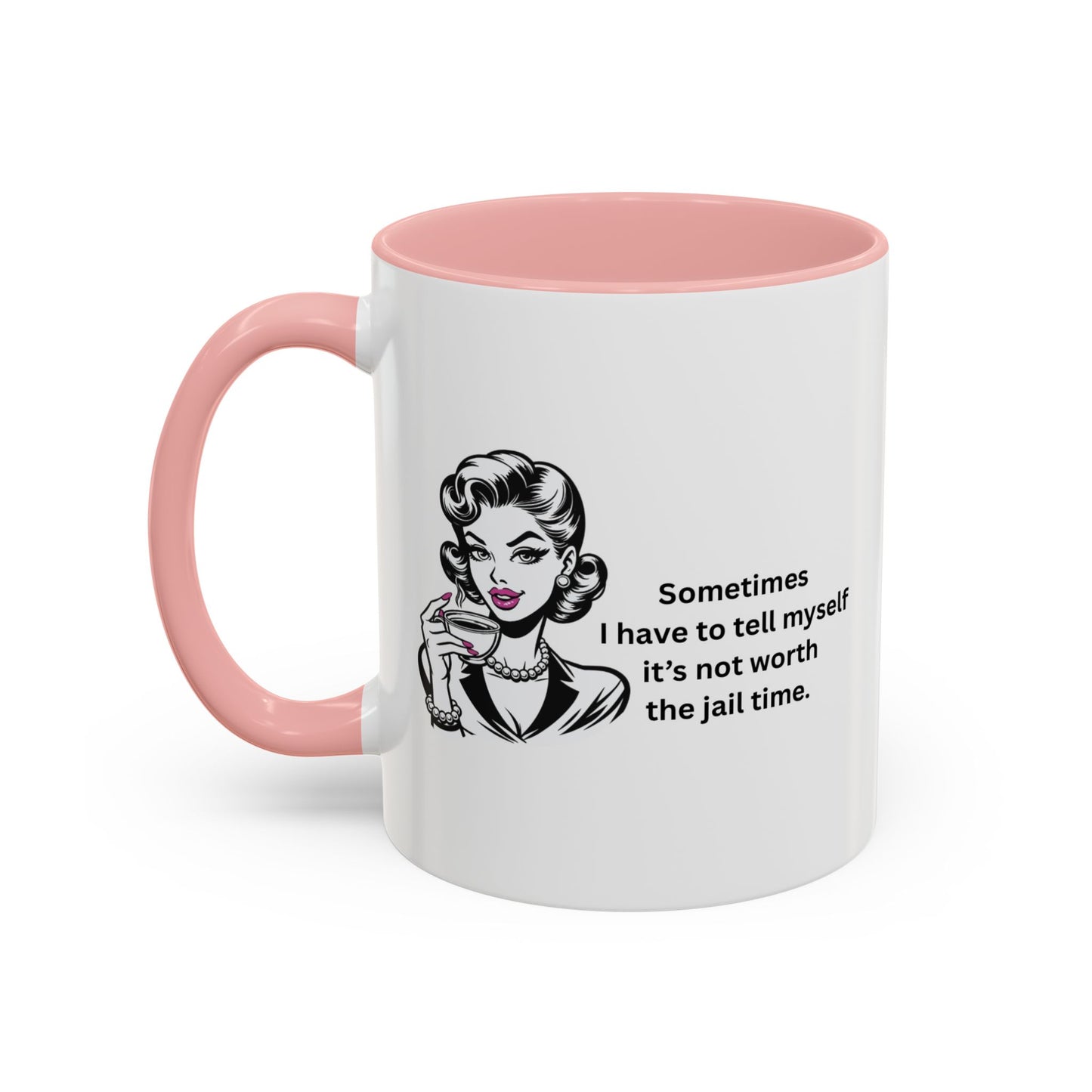 Sassy Retro Mug – “Sometimes I Have to Tell Myself It’s Not Worth the Jail Time” – Bold & Funny, Multi-Color