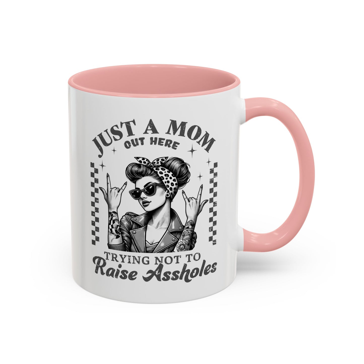 Just a Mom Trying Not to Raise A**holes Mug – Funny Mom Life Coffee Cup – Sarcastic, Sassy Gift for Moms Who Keep It Real