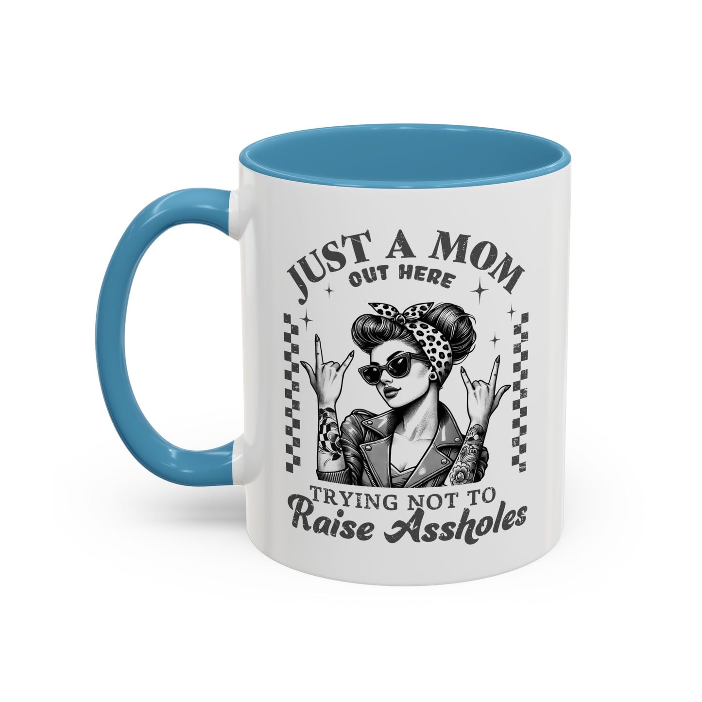 Just a Mom Trying Not to Raise A**holes Mug – Funny Mom Life Coffee Cup – Sarcastic, Sassy Gift for Moms Who Keep It Real