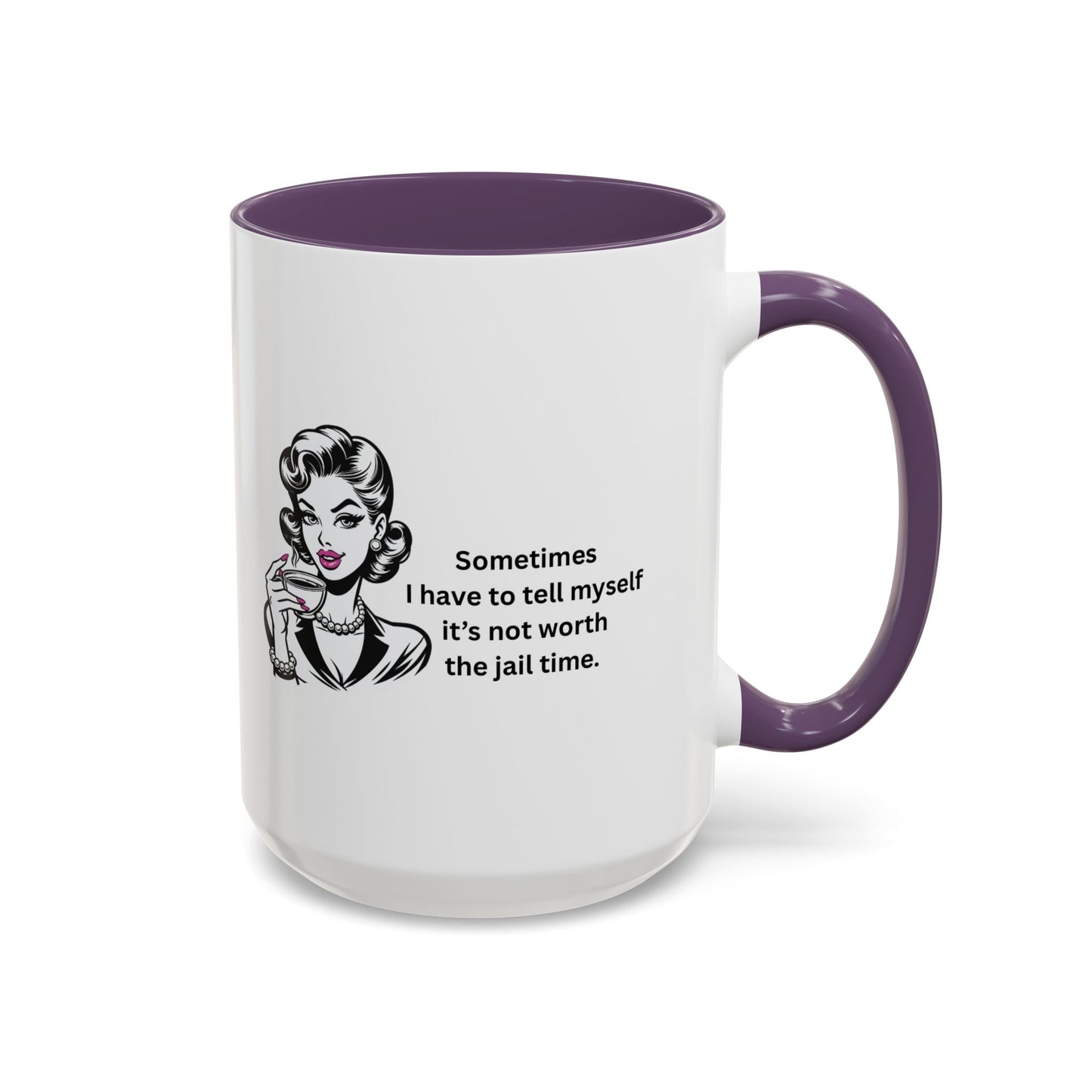 Sassy Retro Mug – “Sometimes I Have to Tell Myself It’s Not Worth the Jail Time” – Bold & Funny, Multi-Color