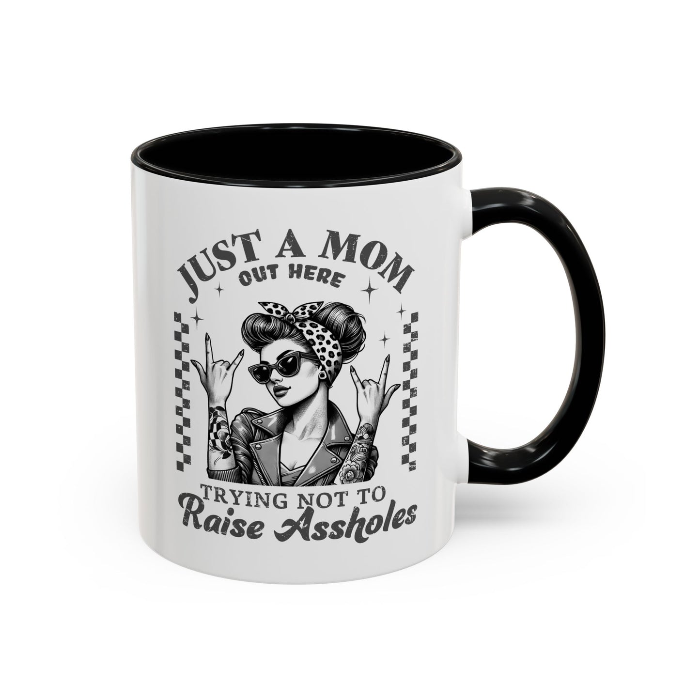 Just a Mom Trying Not to Raise A**holes Mug – Funny Mom Life Coffee Cup – Sarcastic, Sassy Gift for Moms Who Keep It Real