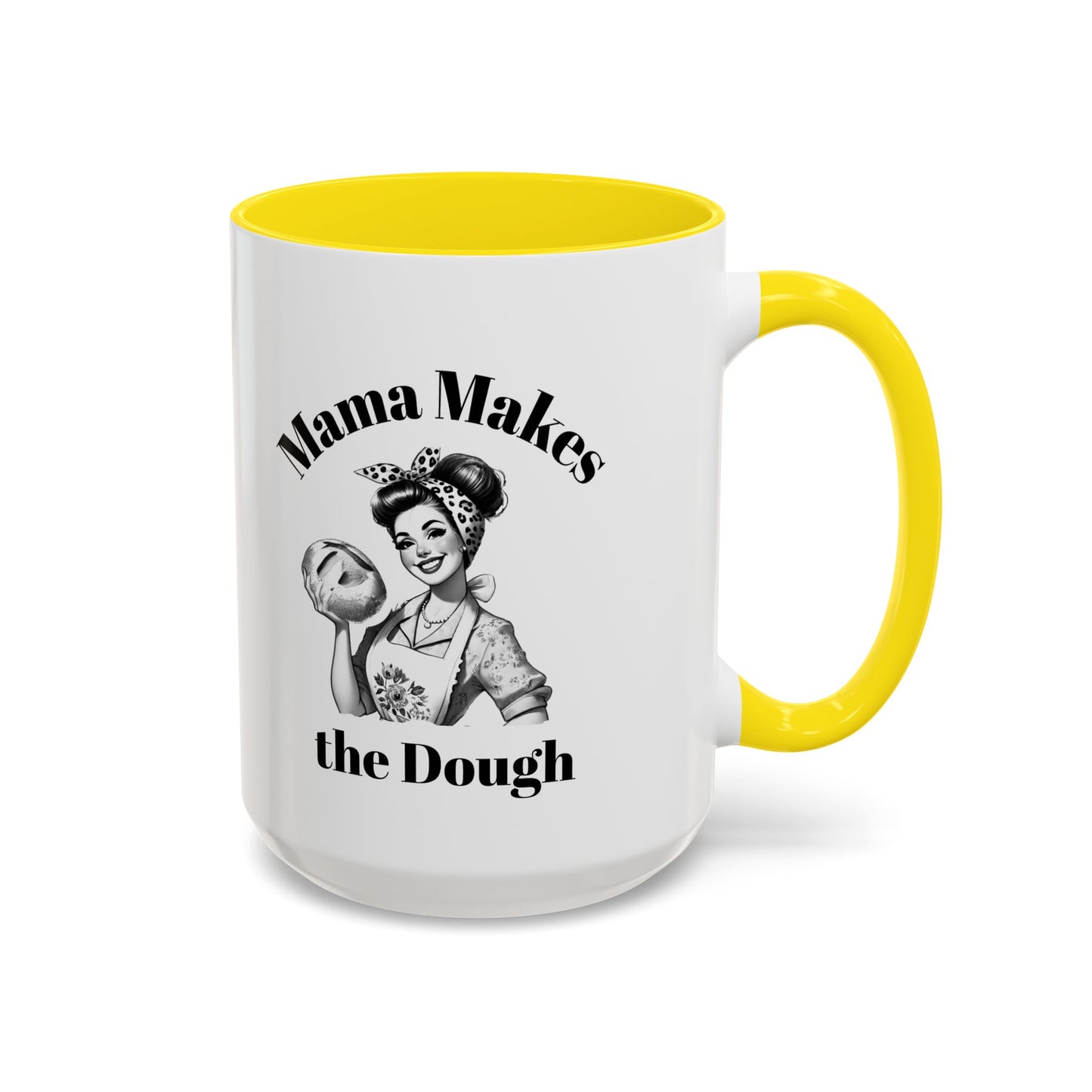 Mama Makes the Dough Mug – Funny Coffee Cup for Boss Moms & Hustlers
