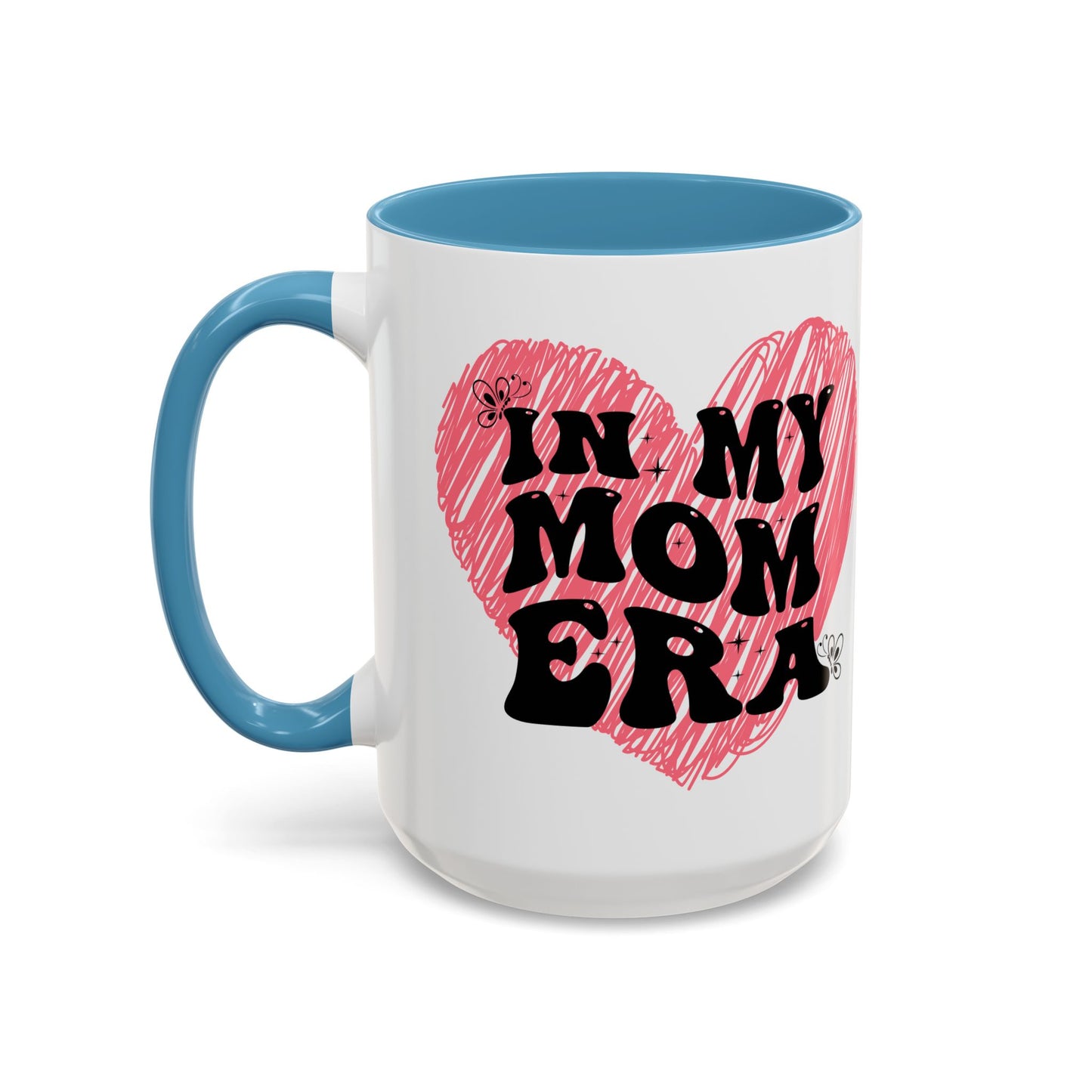 Heartfelt Mom Era Coffee Mug - 11 & 15oz - Perfect Gift for Moms