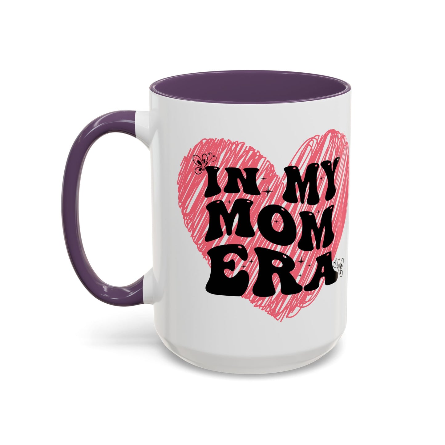 Heartfelt Mom Era Coffee Mug - 11 & 15oz - Perfect Gift for Moms