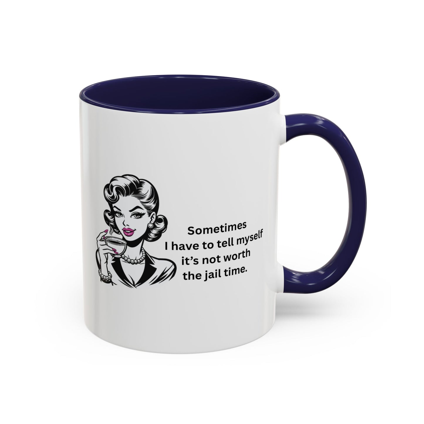 Sassy Retro Mug – “Sometimes I Have to Tell Myself It’s Not Worth the Jail Time” – Bold & Funny, Multi-Color