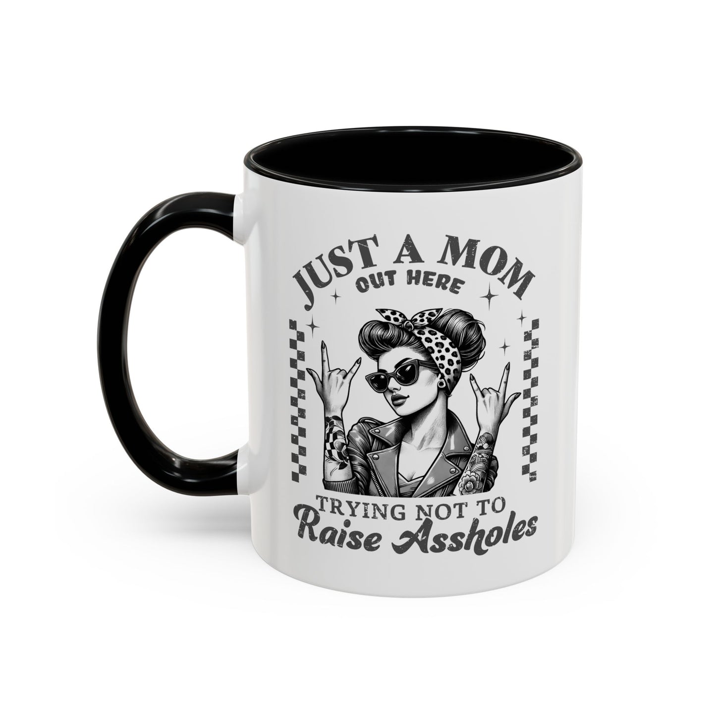 Just a Mom Trying Not to Raise A**holes Mug – Funny Mom Life Coffee Cup – Sarcastic, Sassy Gift for Moms Who Keep It Real