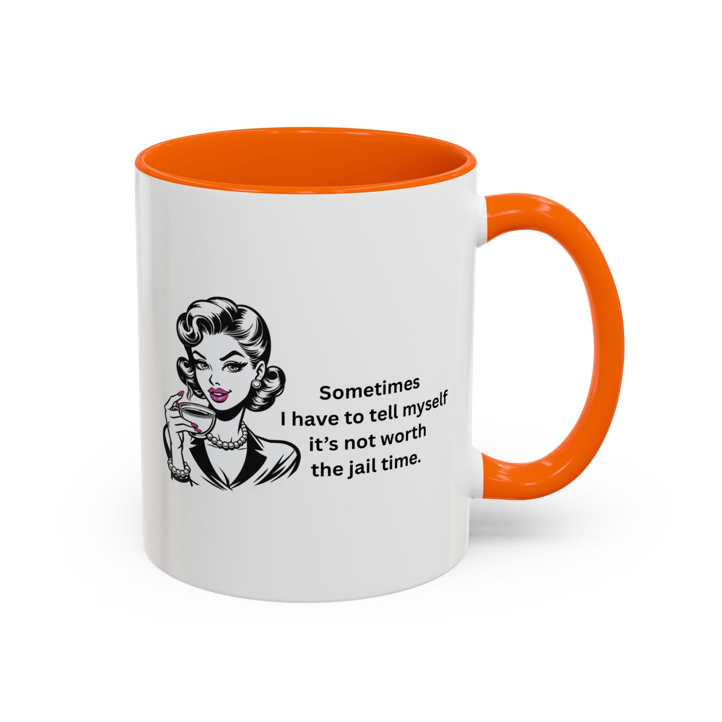 Sassy Retro Mug – “Sometimes I Have to Tell Myself It’s Not Worth the Jail Time” – Bold & Funny, Multi-Color
