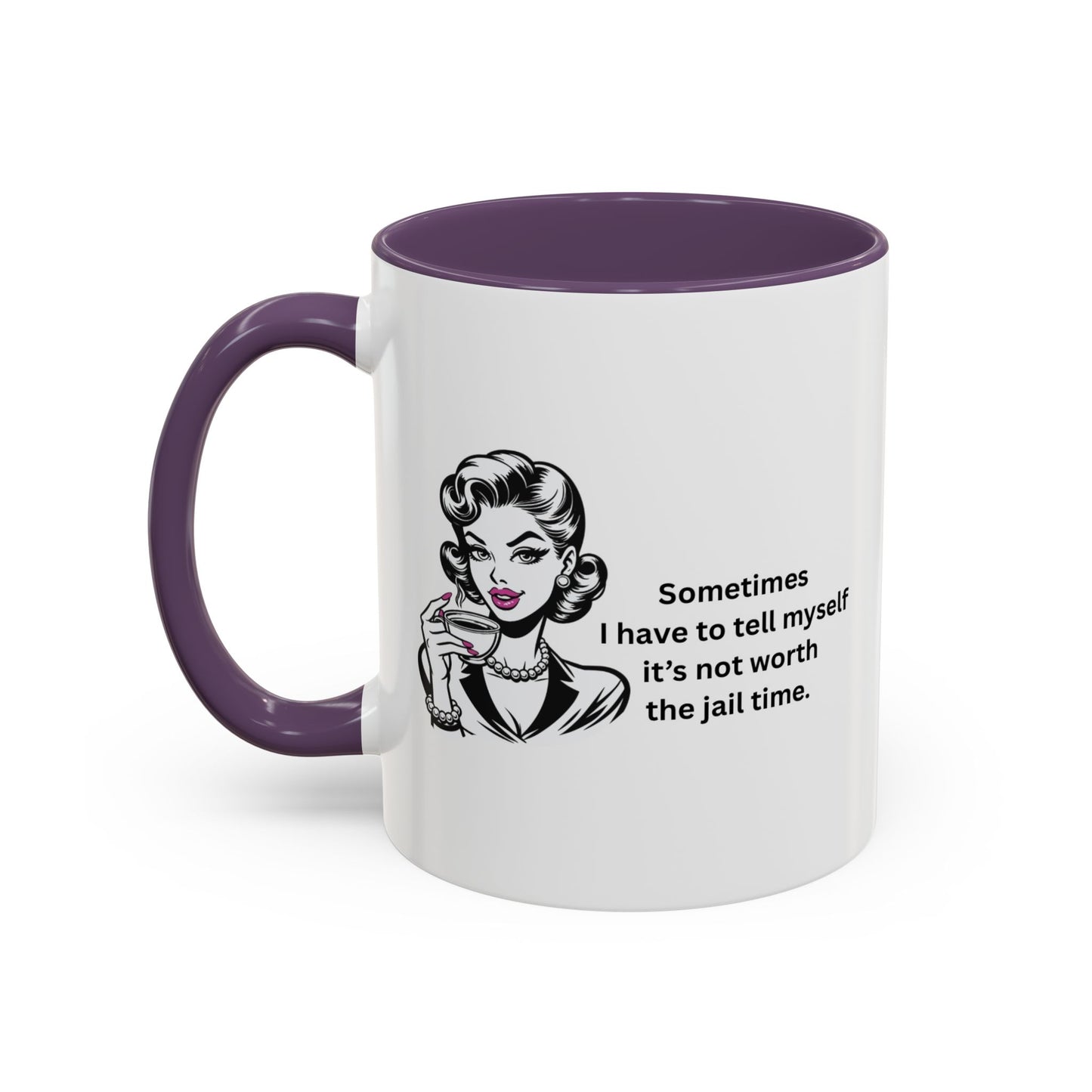 Sassy Retro Mug – “Sometimes I Have to Tell Myself It’s Not Worth the Jail Time” – Bold & Funny, Multi-Color