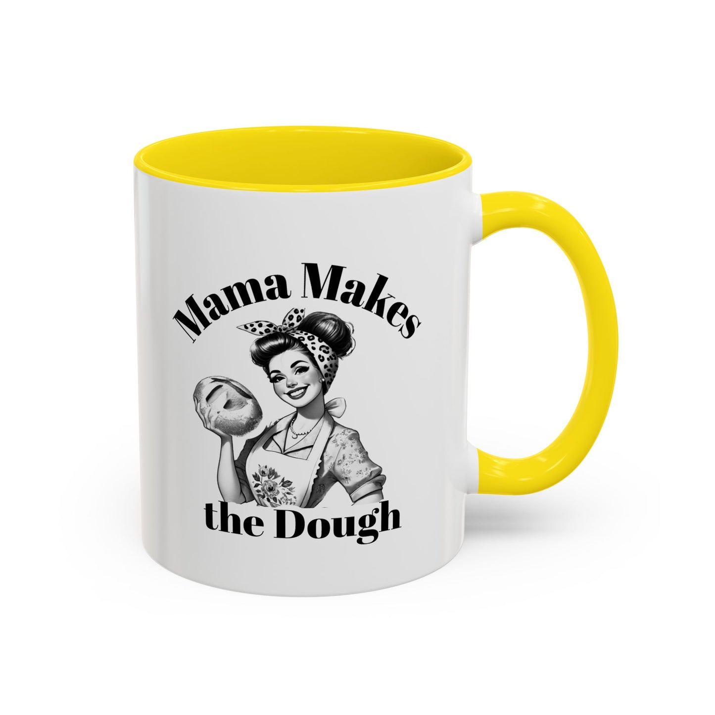 Mama Makes the Dough Mug – Funny Coffee Cup for Boss Moms & Hustlers